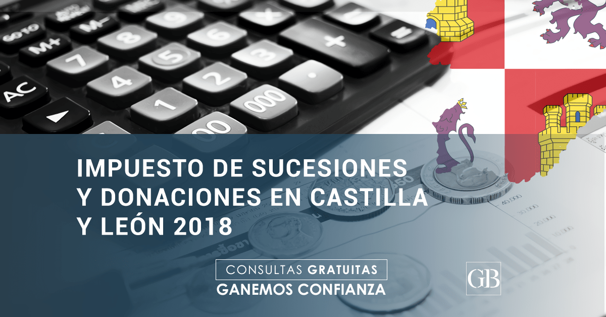 El Impuesto De Sucesiones Y Donaciones En Castilla Y Le N Menacho Asesores