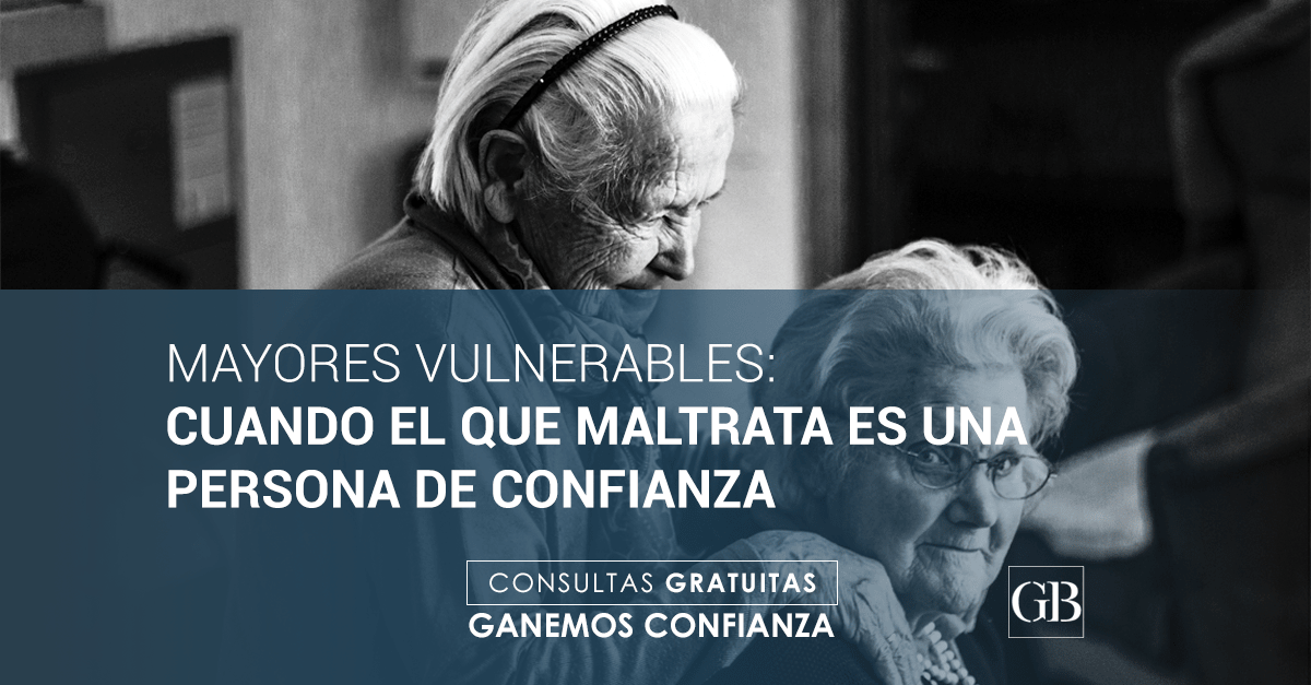 maltrato es una persona de confianza